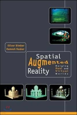 Spatial Augmented Reality