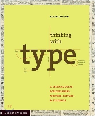 Thinking with Type: A Critical Guide for Designers, Writers, Editors, and Students (3rd Edition, Revised and Expanded)