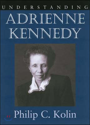 Understanding Adrienne Kennedy