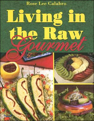 Living in the Raw Gourmet