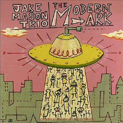 Jake Mason Trio — Modern Ark 앨범 커버