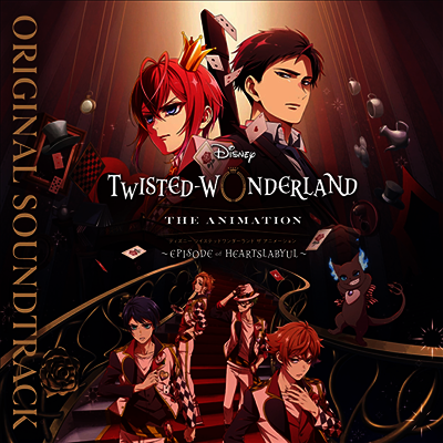 Ozawa Takumi,오자와 타쿠미 — Disney Twisted-Wonderland (디즈니 트위스티디 원더랜드) The Animation ~Episode Of Heartslabyul~ (Soundtrack) 앨범 커버