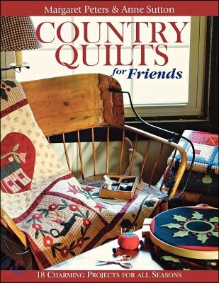 Country Quilts for Friends - Print on Demand Edition