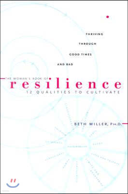 The Woman's Book of Resilience: 12 Qualitities to Cultivate