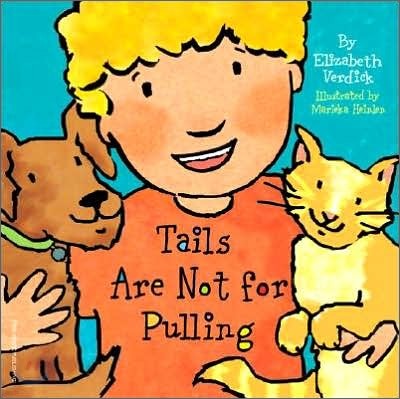 Tails Are Not for Pulling Board Book