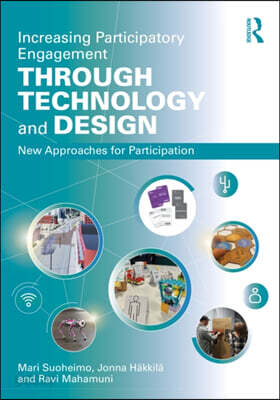 Increasing Participatory Engagement through Technology and Design
