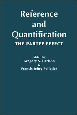 Reference and Quantification: The Partee Effect Volume 173