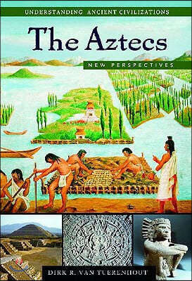 The Aztecs: New Perspectives