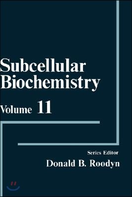 Subcellular Biochemistry, Volume 11