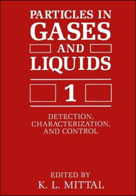 Particles in Gases and Liquids 1: Detection, Characterization, and Control