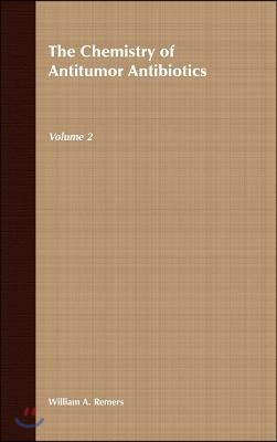 The Chemistry of Antitumor Antibiotics, Volume 2