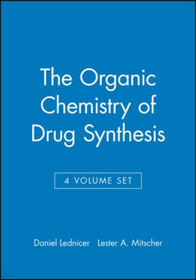 Organic Chemistry of Drug Synthesis