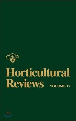 Horticultural Reviews, Volume 17