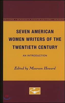 Seven American Women Writers of the Twentieth Century: An Introduction
