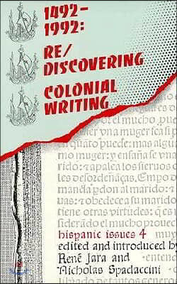 1492-1992: Re/Discovering Colonial Writing Volume 4