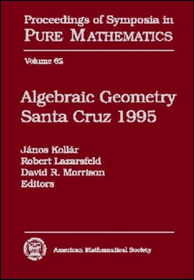 Algebraic Geometry Santa Cruz 1995