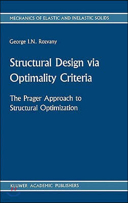 Structural Design Via Optimality Criteria: The Prager Approach to Structural Optimization