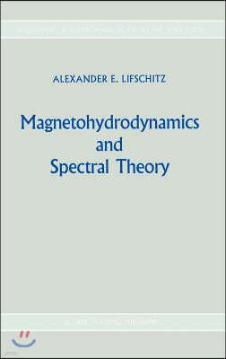 Magnetohydrodynamics and Spectral Theory