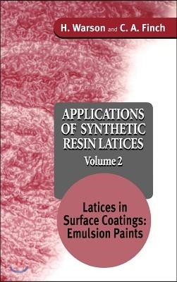 Applications of Synthetic Resin Latices, Latices in Surface Coatings - Emulsion Paints