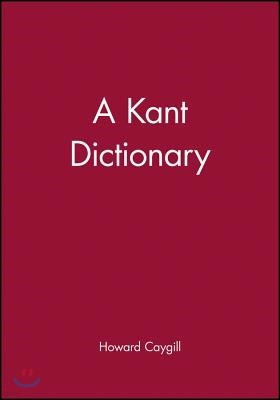 A Kant Dictionary