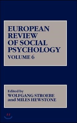 European Review of Social Psychology, Volume 6