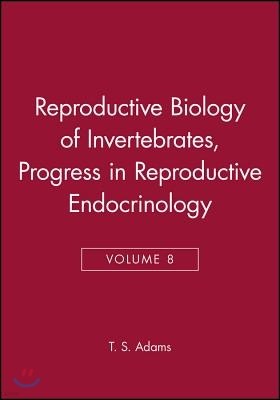 Reproductive Biology Invertebrates V 8