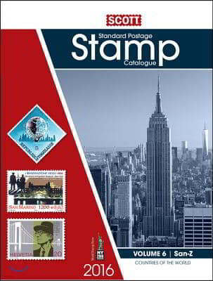 2016 Scott Catalogue Volume 6 (Countries San-Z): Standard Postage Stamp Catalogue