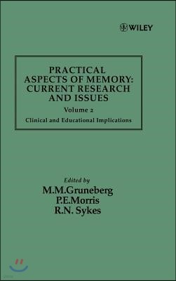 Practical Aspects of Memory: Current Research and Issues, Volume 2