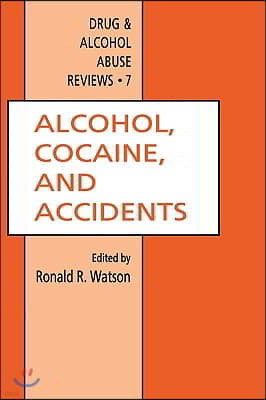 Alcohol, Cocaine, and Accidents