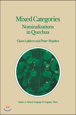 Mixed Categories: Nominalizations in Quechua