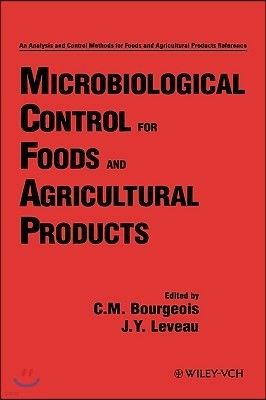 Microbiological Control for Foods and Agricultural Products