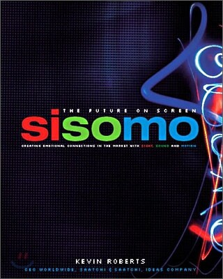 Sisomo: The Future on Screen: Creating Emotional Connections in the Market with Sight, Sound and Motion