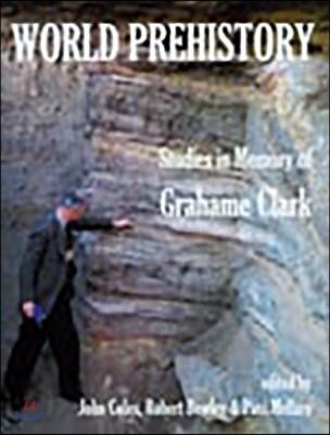 World Prehistory: Studies in Memory of Grahame Clark