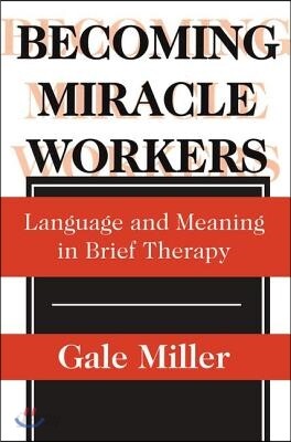Becoming Miracle Workers