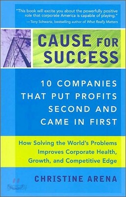 Cause for Success: 10 Companies That Put Profit Second and Came in First