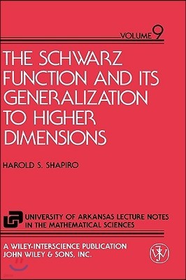 The Schwarz Function and Its Generalization to Higher Dimensions