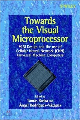 Towards the Visual Microprocessor