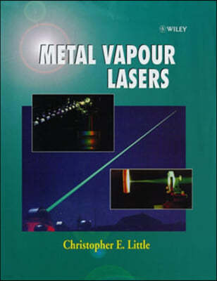 Metal Vapour Lasers: Physics, Engineering and Applications