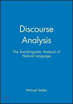 Discourse Analysis: The Sociolinguistic Analysis of Natural Language