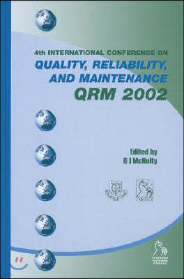 Quality, Reliability, and Maintenance QRM 2002