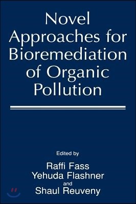 Novel Approaches for Bioremediation of Organic Pollution