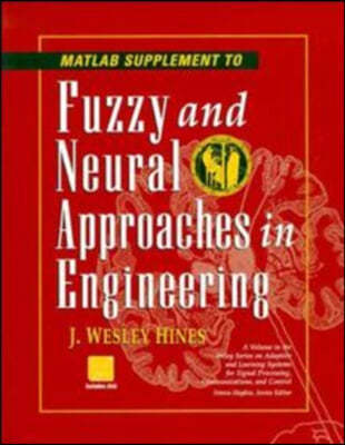 MATLAB Supplement to Fuzzy and Neural Approaches in Engineering