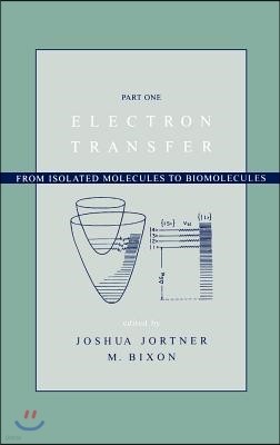 Electron Transfer: From Isolated Molecules to Biomolecules, Volume 106, Part 1