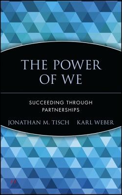 The Power of We: Succeeding Through Partnerships