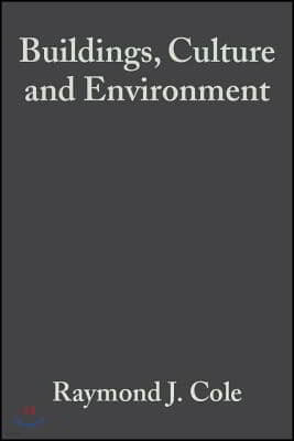 Buildings, Culture and Environment: Informing Local and Global Practices