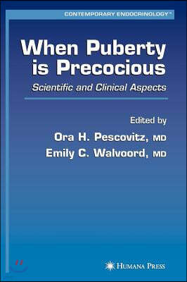 When Puberty Is Precocious: Scientific and Clinical Aspects