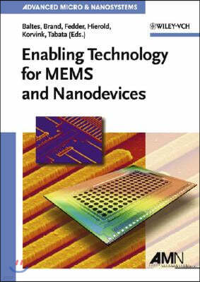 Enabling Technology for Mems and Nanodevices: Advanced Micro and Nanosystems