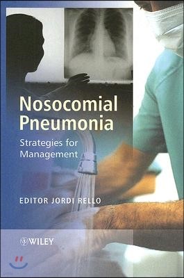 Nosocomial Pneumonia: Strategies for Management