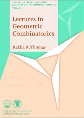 Lectures in Geometric Combinatorics