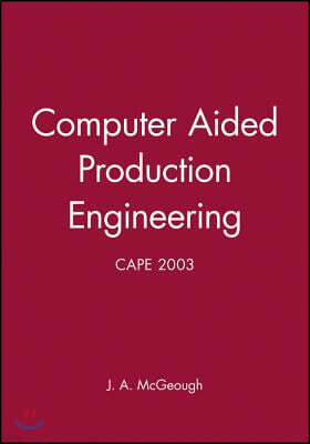 Computer Aided Production Engineering, Cape 2003